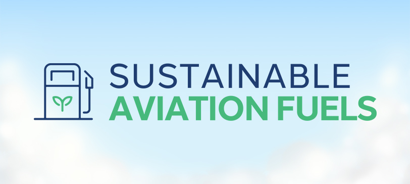SUSTAINABLE AVIATION FUELS